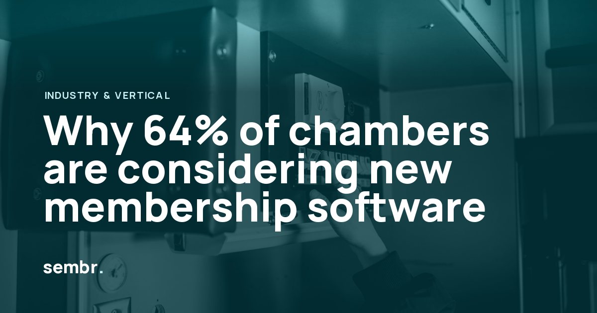 Why 64% of chambers are considering new membership software